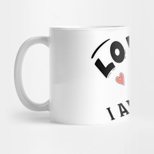 LOVE IS I AM SORRY Mug